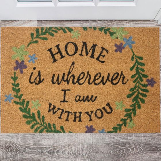 Home is wherever I am with You Coir Door Mat