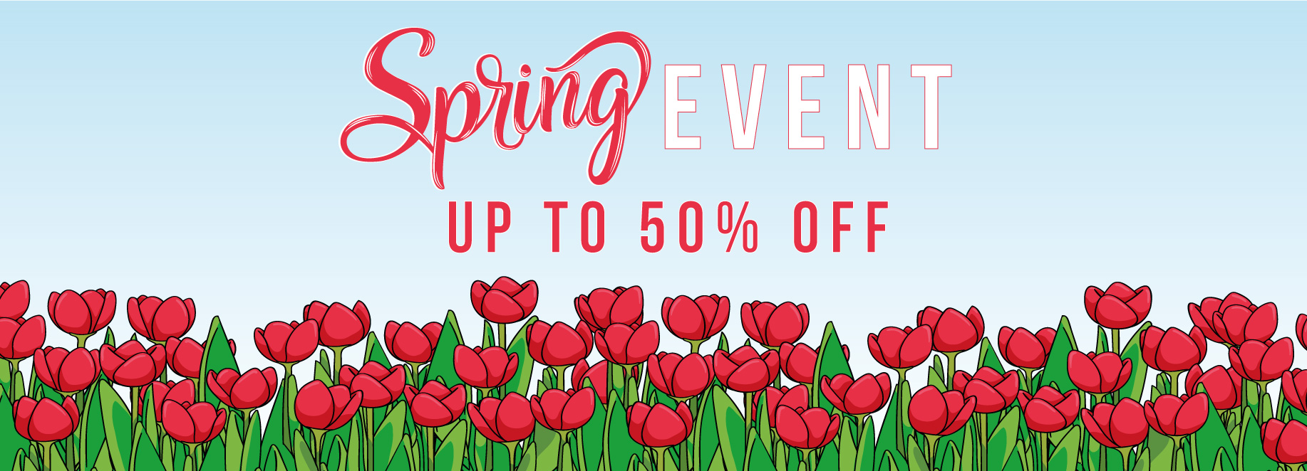 Spring Event Sale Now On!